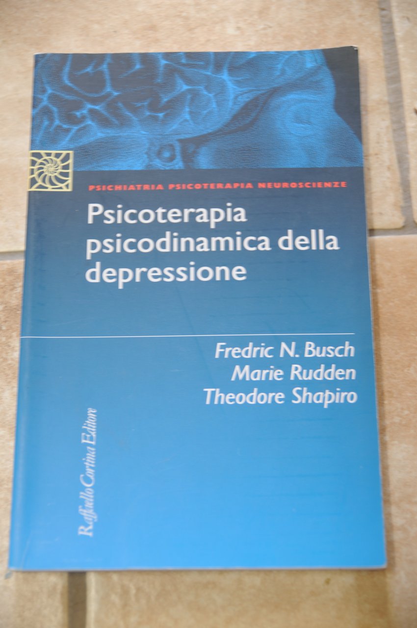 psicoterapia psicodinamica della depressione (qualche sottolineatura a matita)