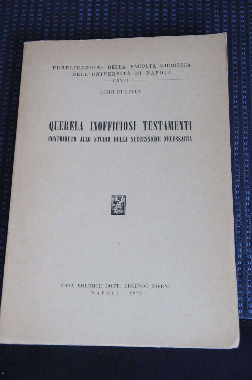 querela inofficiosi testamenti NUOVISSIMO autografato dall'autore con dedica