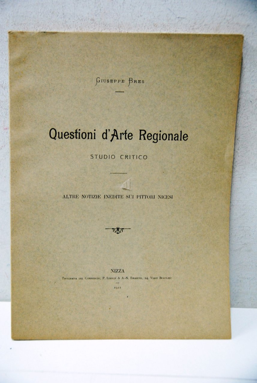 questioni d'arte regionale studio critico notizie inedite sui pittori nicesi …