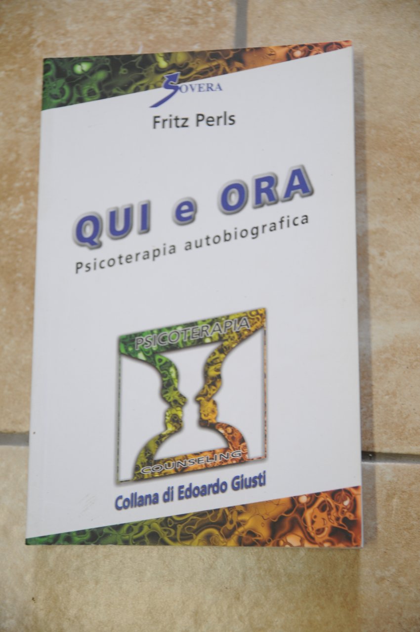 qui e ora psicoterapia autobiografica NUOVISSIMO