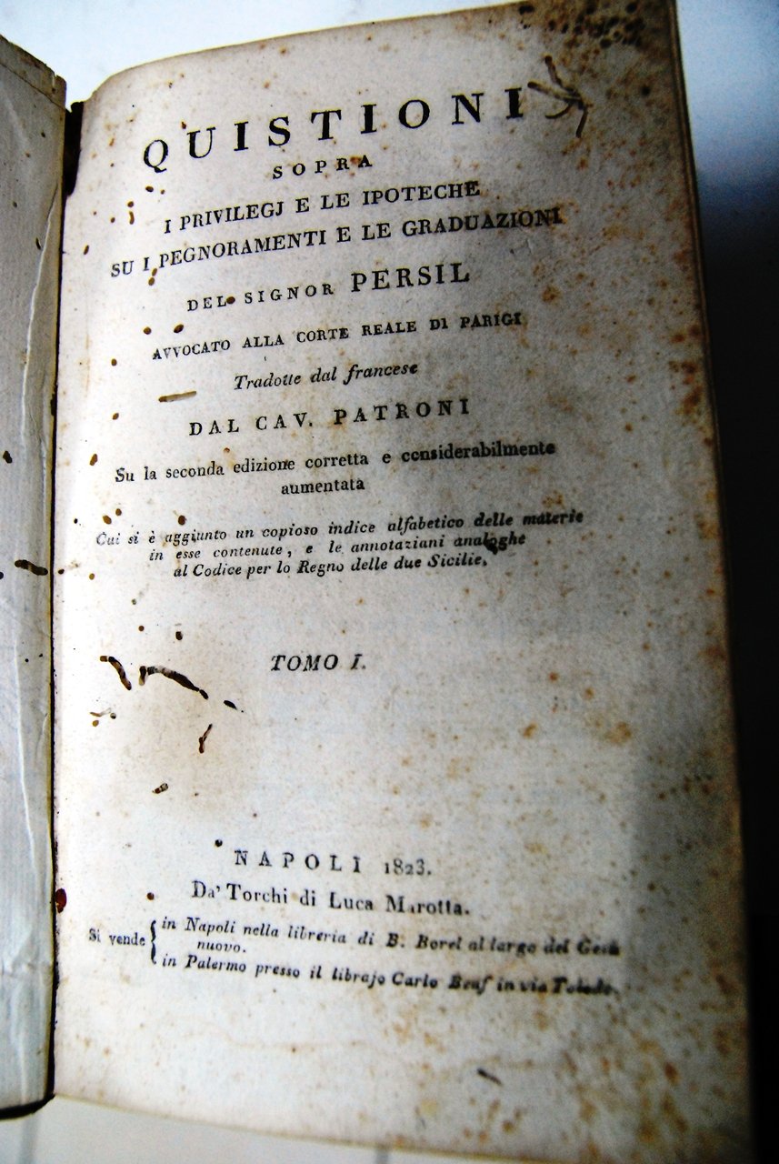 Quistioni sopra i privilegi e le ipoteche su i pegnoramenti …