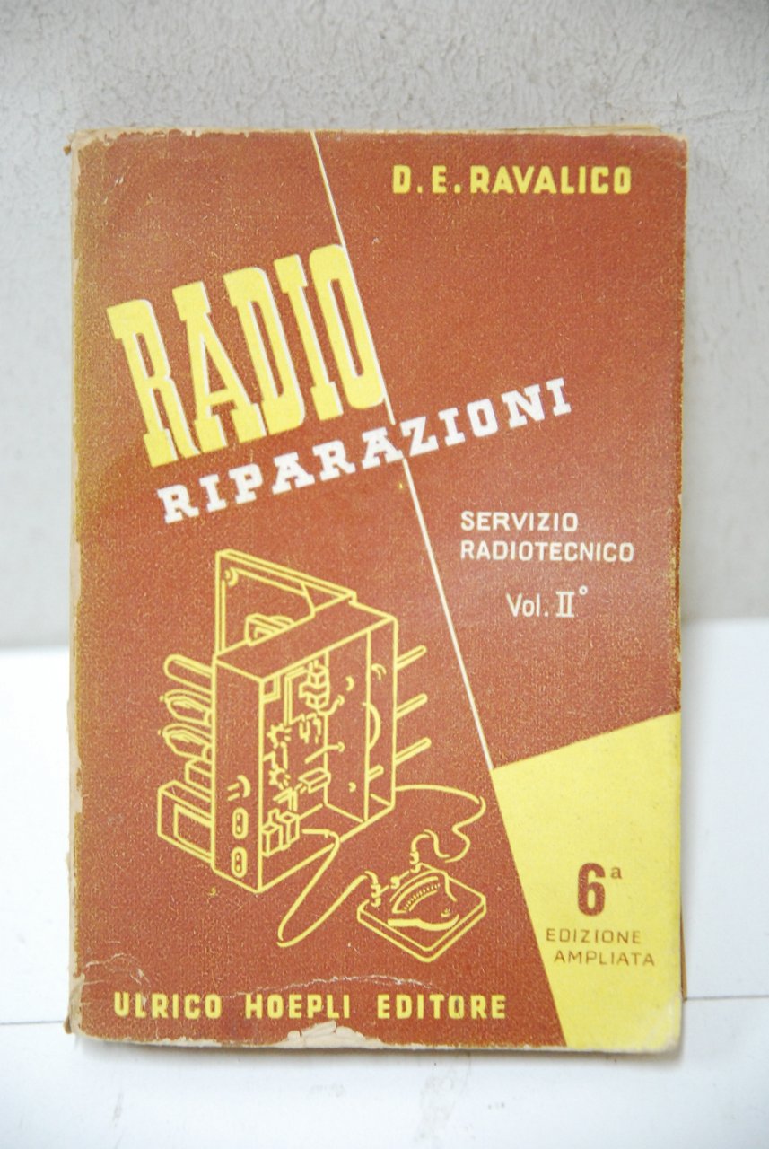 radio riparazioni servizio radiotecnico vol. II 6 ediz.