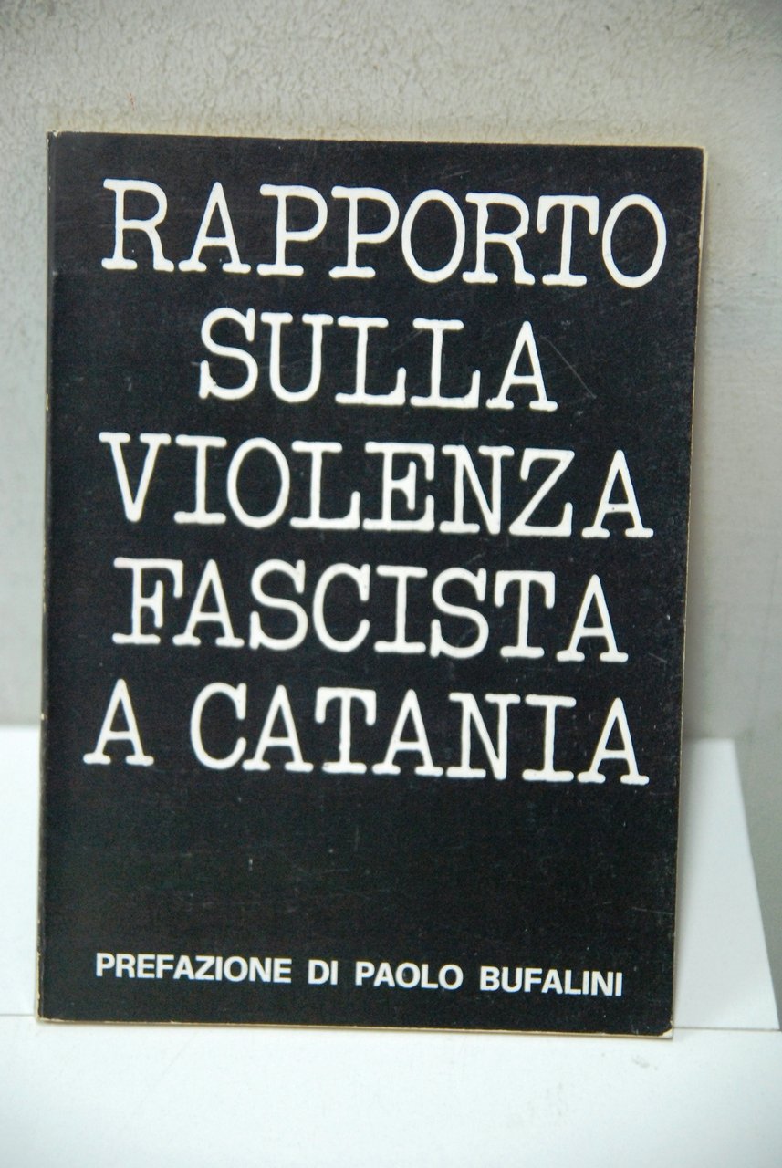 rapporto sulla violenza fascista a catania NUOVO