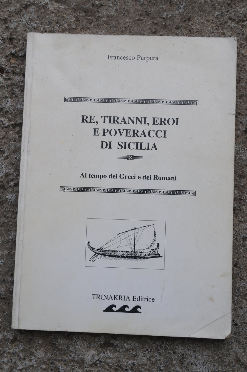 re tiranni eroi e poveracci di sicilia NUOVO | Immagine principale