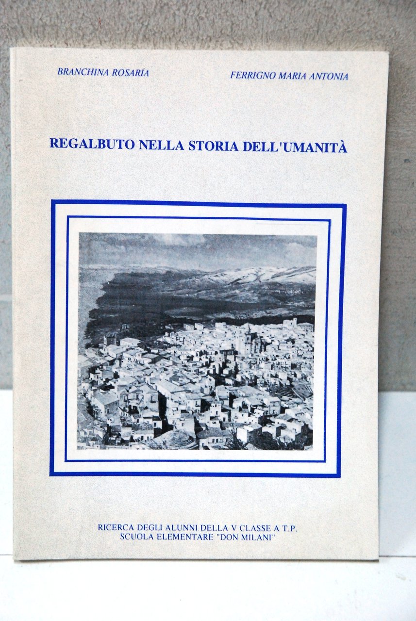 regalbuto nella storia dell'umanità NUOVO