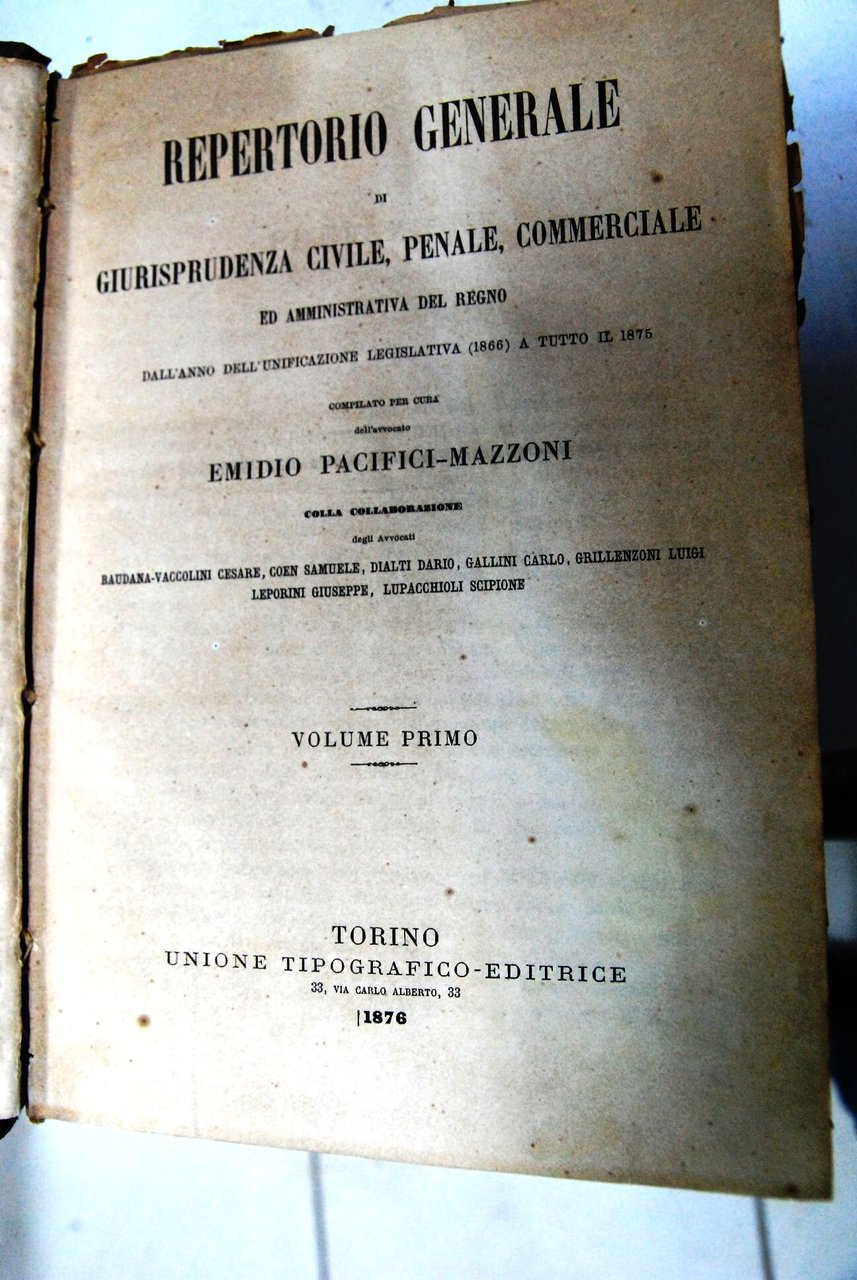 Repertorio Generale di Giurisprudenza civile, penale, commerciale ? volume primo
