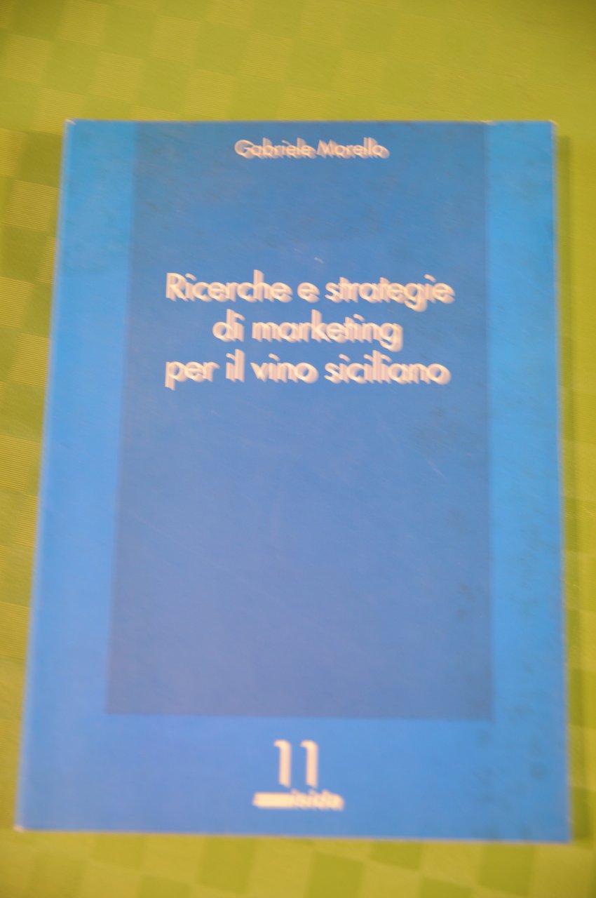 RICERCHE E STRATEGIE DI MARKETING PER IL VINO SICILIANO (NUOVO)