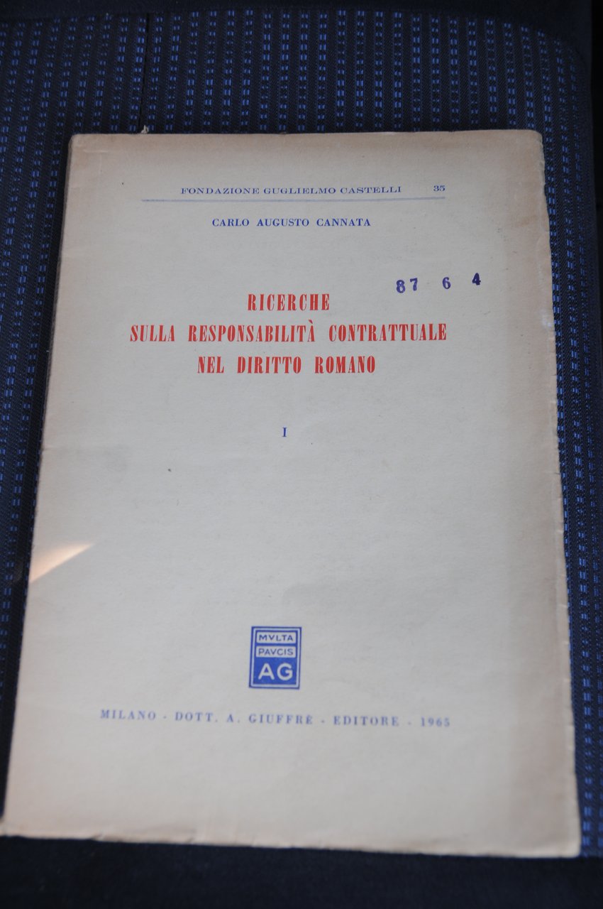 ricerche sulla responsabilità contrattuale nel diritto romano vol. 1 unico