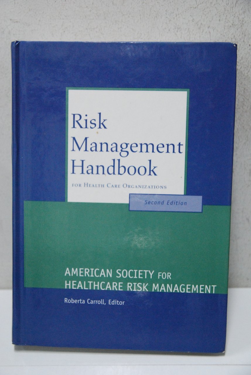 Risk management handbook for health care organisations