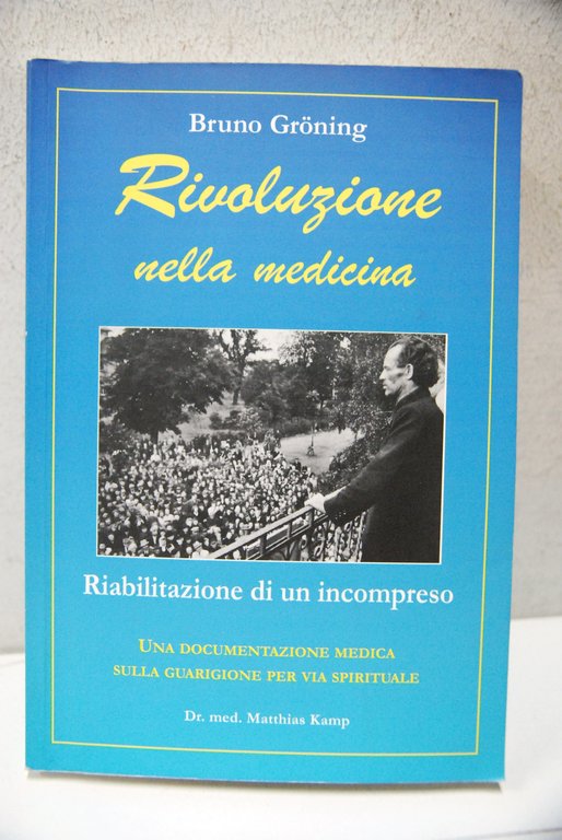 Rivoluzione nella medicina riabilitazione di un incompreso