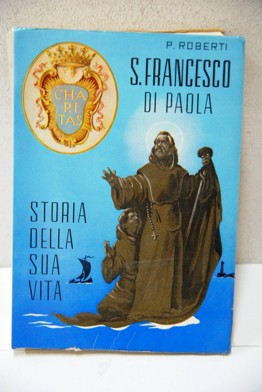 s. francesco di paola storia della sua vita