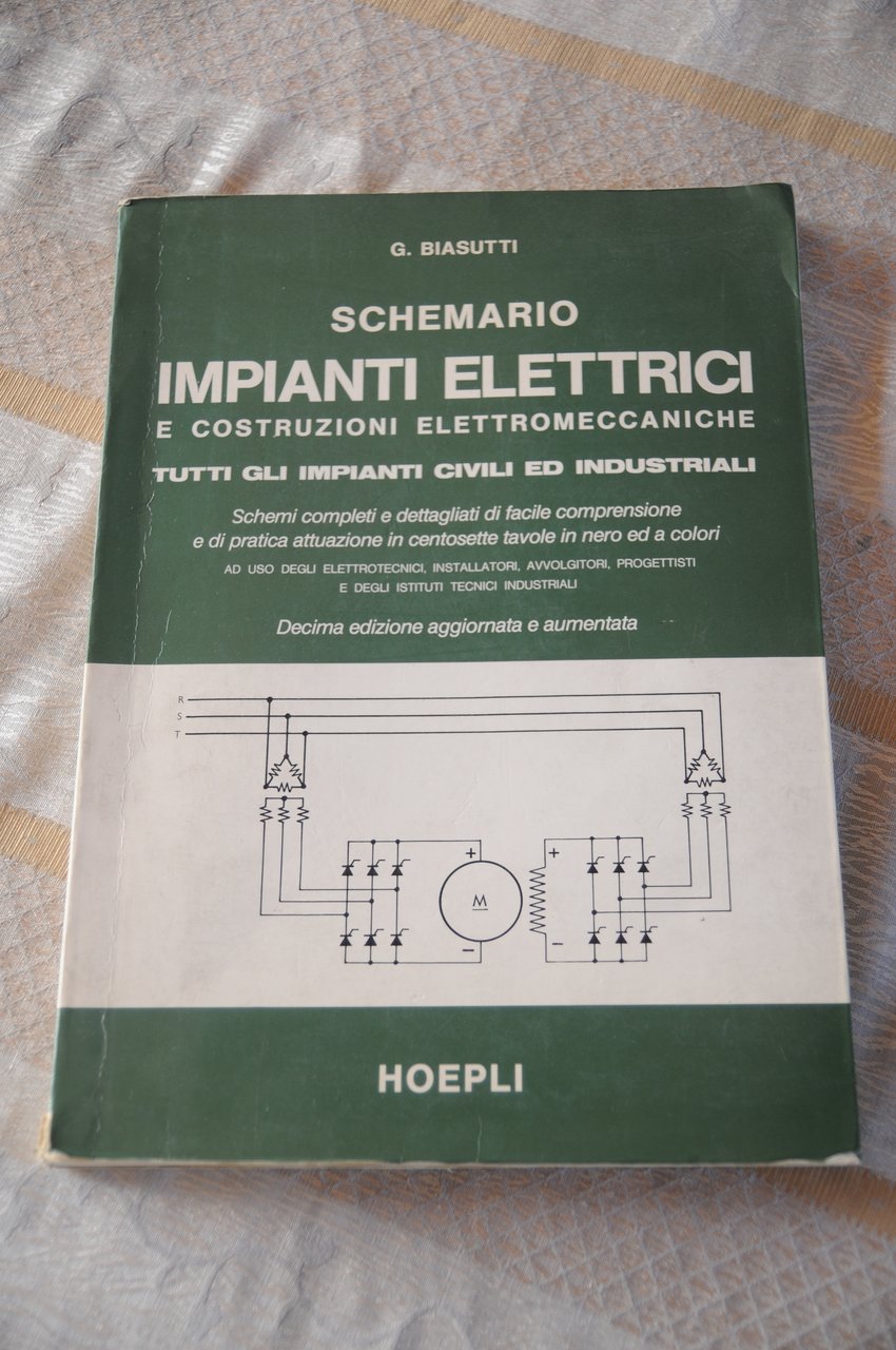 schemario impianti elettrici e costruzioni elettromeccaniche 10 ediz. NUOVISSIMO