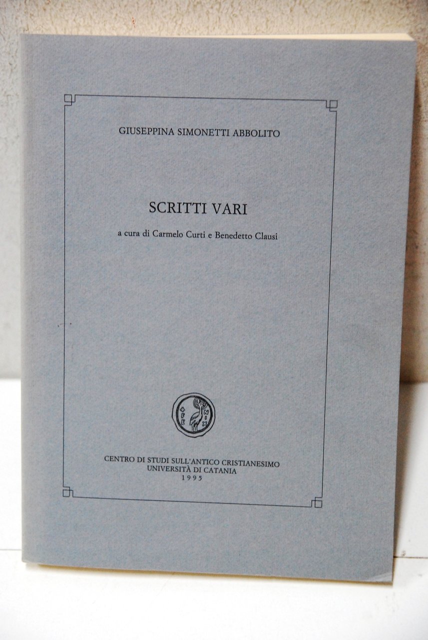 scritti vari a cura di carmelo curti e benedetto clausi …