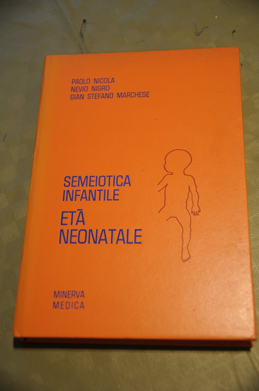 semeiotica infantile età eta' neonatale NUOVISSIMO