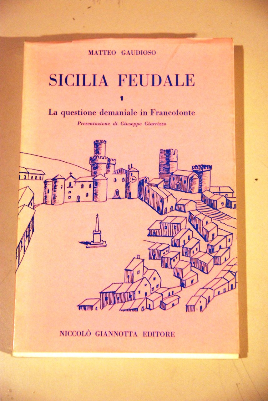 sicilia feudale la questione demaniale in francofonte NUOVISSIMO