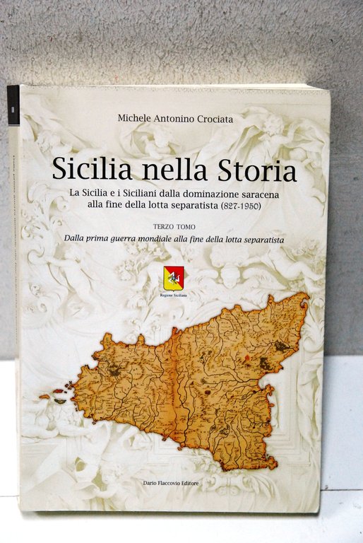 sicilia nella storia la sicilia e i siciliani dalla dominazione saracena NUOVO