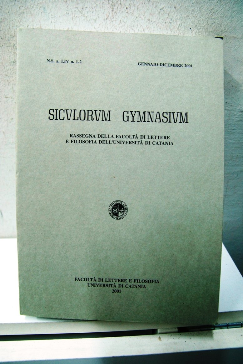 Siculorum Gymnasium, rassegna della facoltà di lettere e filosofia dell'università …