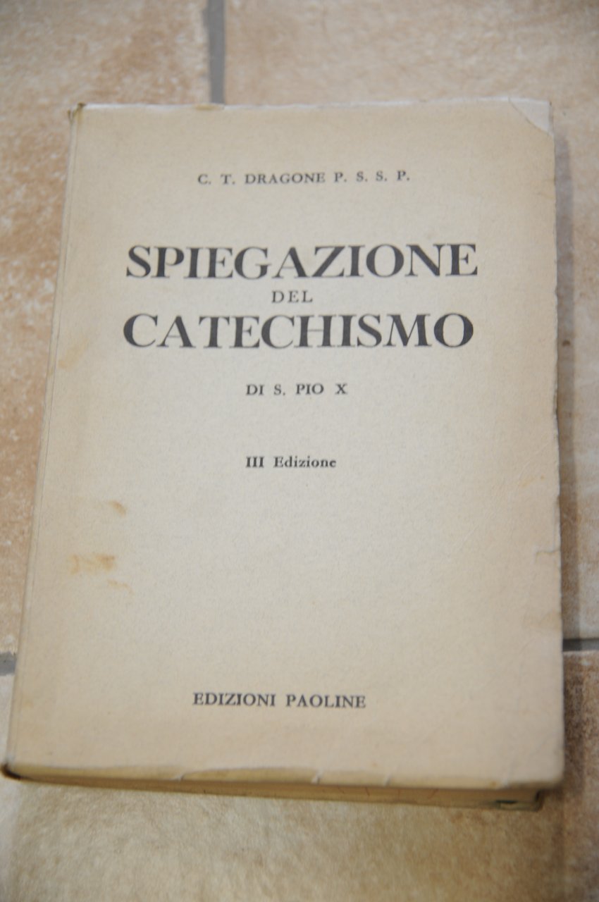 spiegazione del catechismo di s. pio x 3a edizione NUOVO | Immagine principale