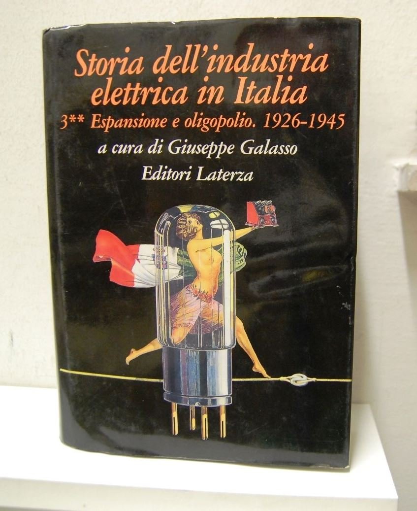 Storia dell'Industria Elettrica in italia ? Vol. 3 Espansione e …