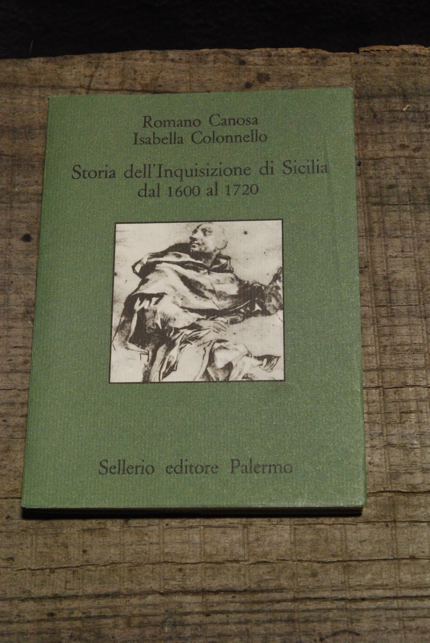 storia dell'inquisizione di sicilia dal 1600 al 1720 NUOVO