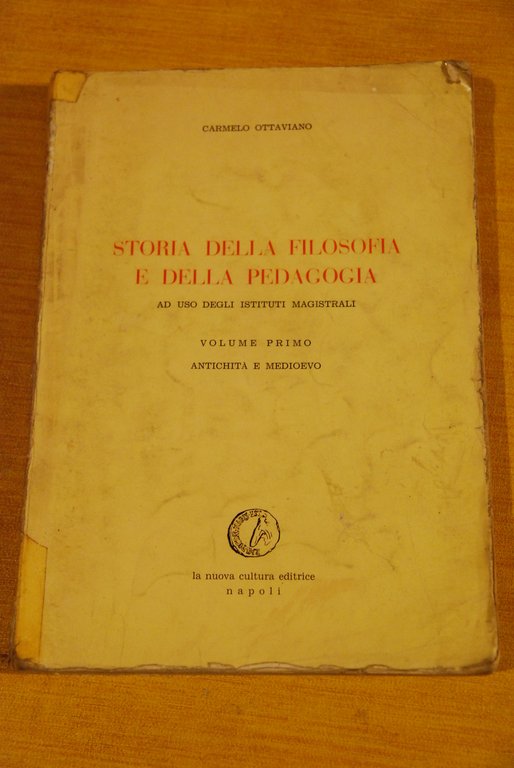 storia della filosofia e della pedagogia antichità e medioevo (numerose sottolineature a matita)