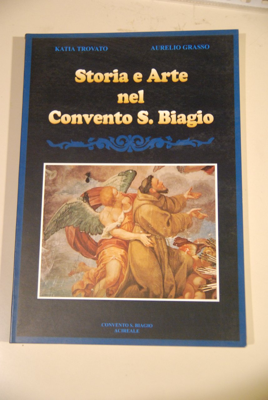 storia e arte nel convento di s. biagio NUOVISSIMO