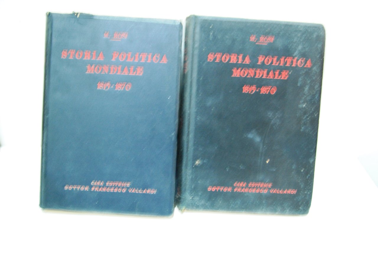 Storia Politica Mondiale 1815 ? 1870 in 2 volumi completi