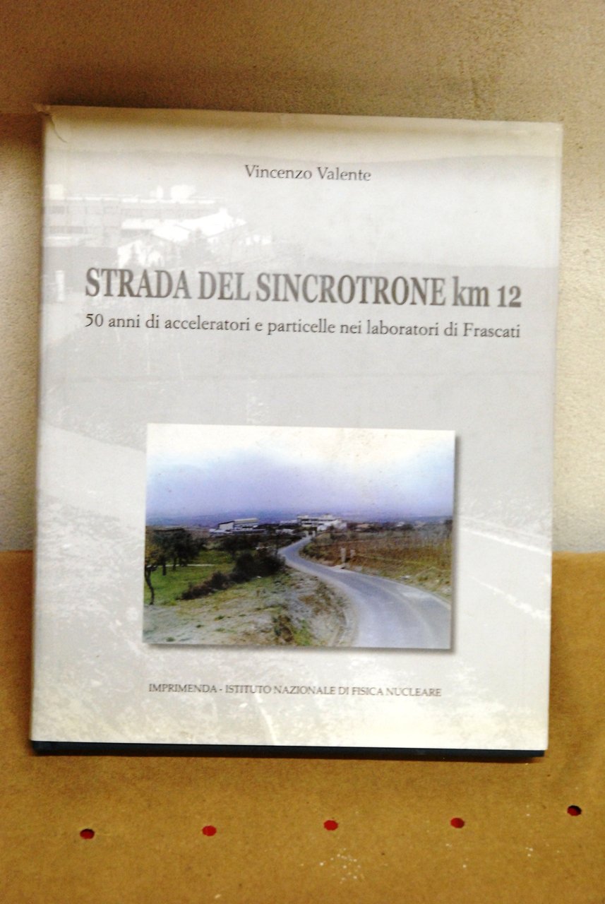 strada del sincrotrone km 12 NUOVISSIMO | Immagine principale
