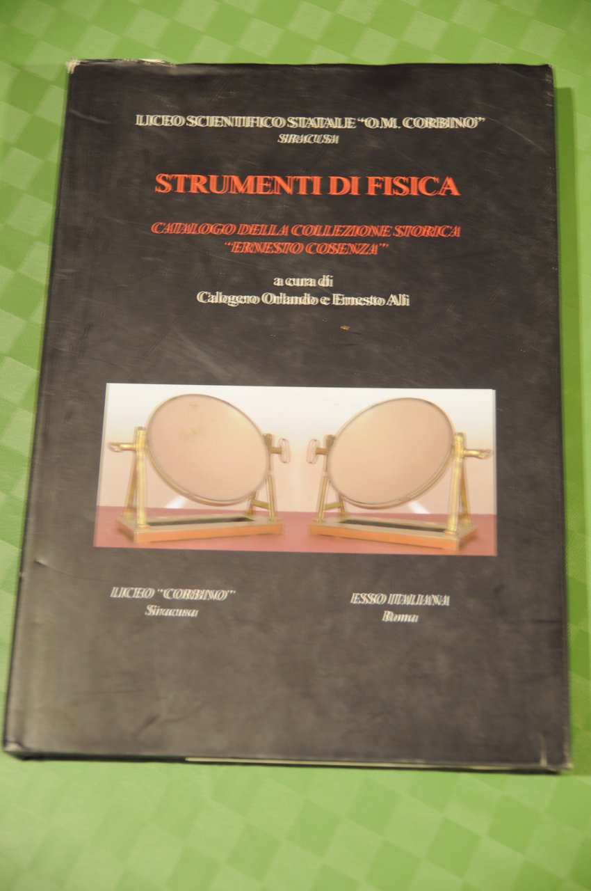 strumenti di fisica catalogo della collezione storica ernesto cosenza