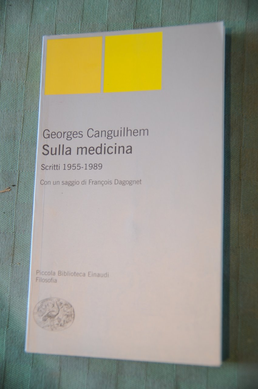 sulla medicina scritti 1955-1989 NUOVO