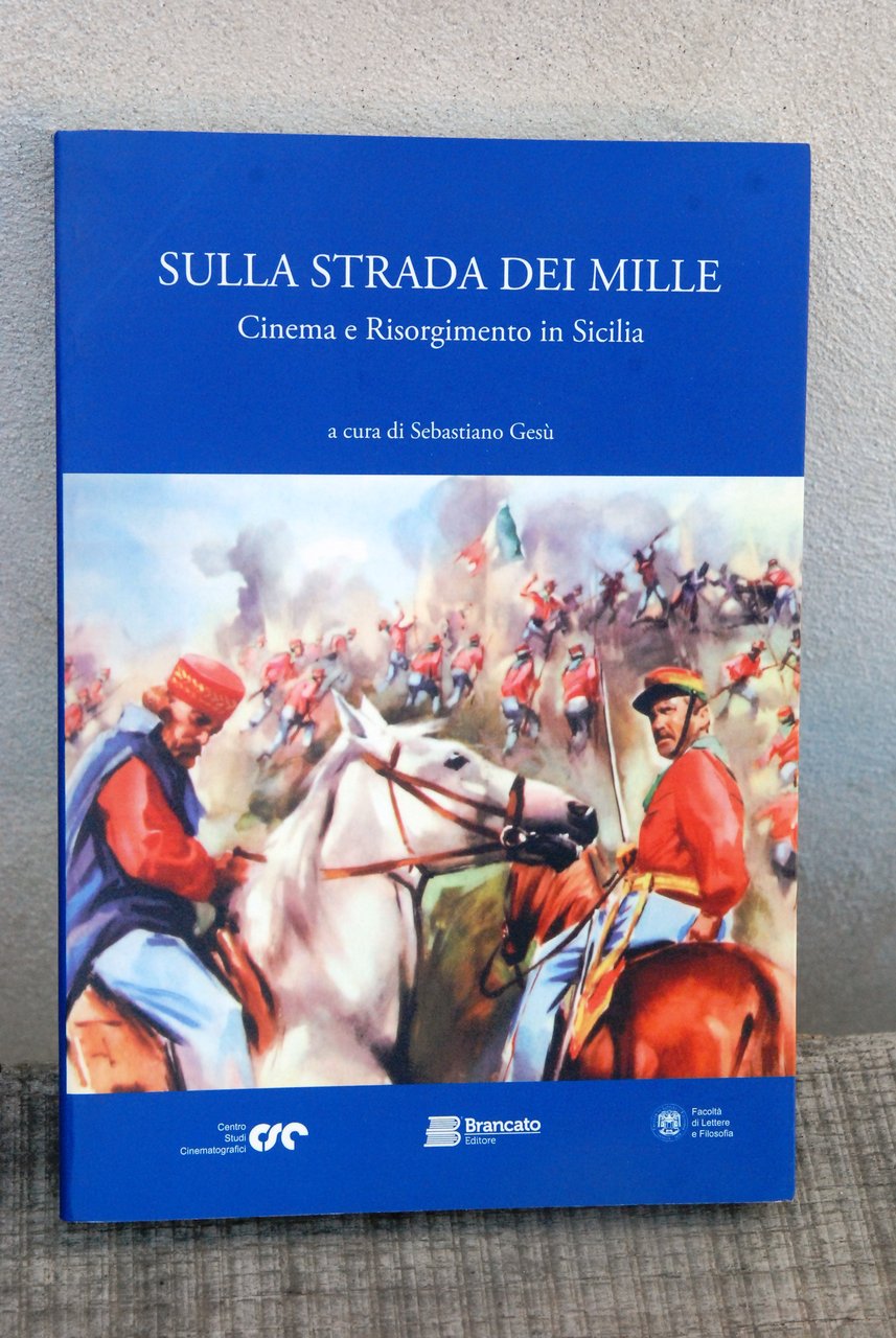 sulla strada dei mille cinema e risorgimento in sicilia NUOVISSIMO