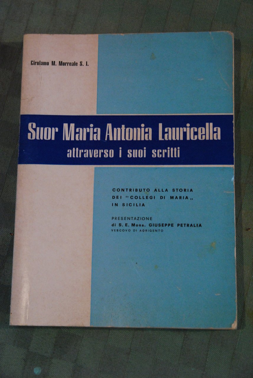 suor maria antonia lauricella attraverso i suoi scritti NUOVO autografato …