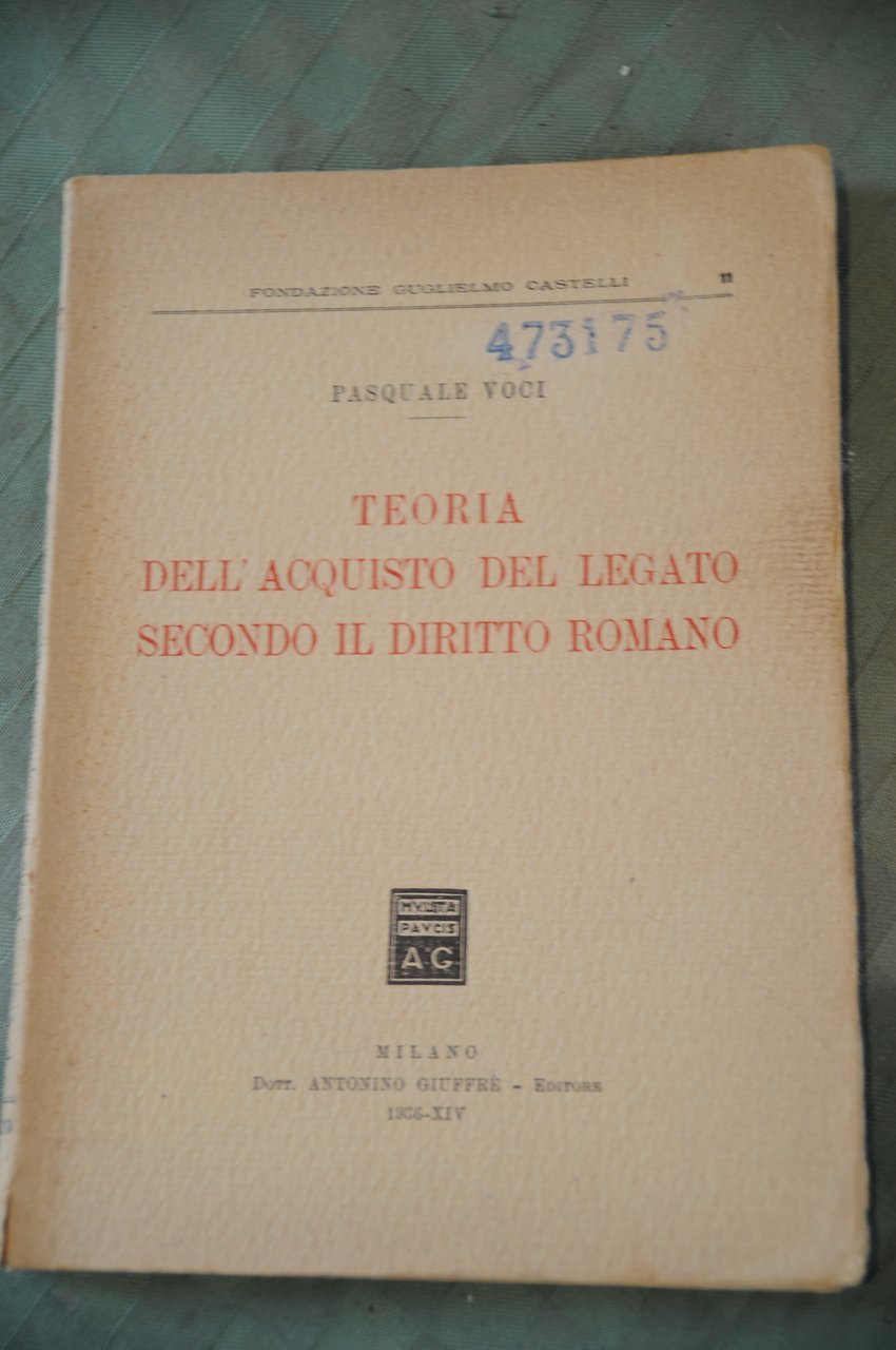 teoria dell'acquisto del legato secondo il diritto romano NUOVISSIMO