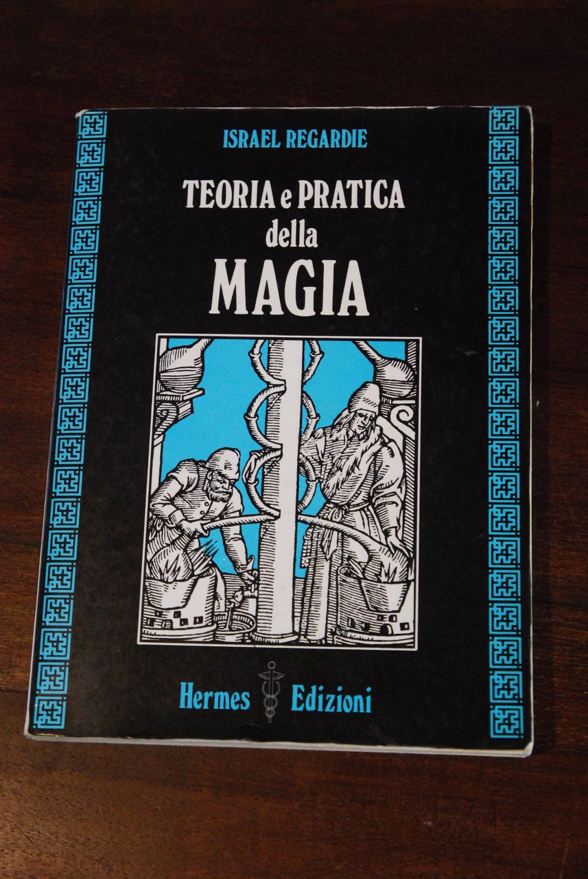 teoria e pratica della magia NUOVISSIMO