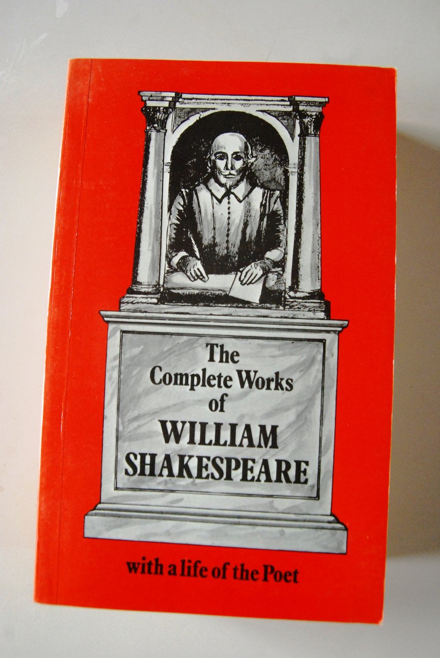 the complete works of william shakespeare with a life of …