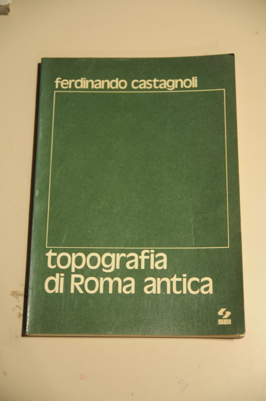 topografia di roma antica NUOVISSIMO