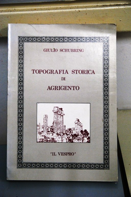 topografia storica di agrigento NUOVO