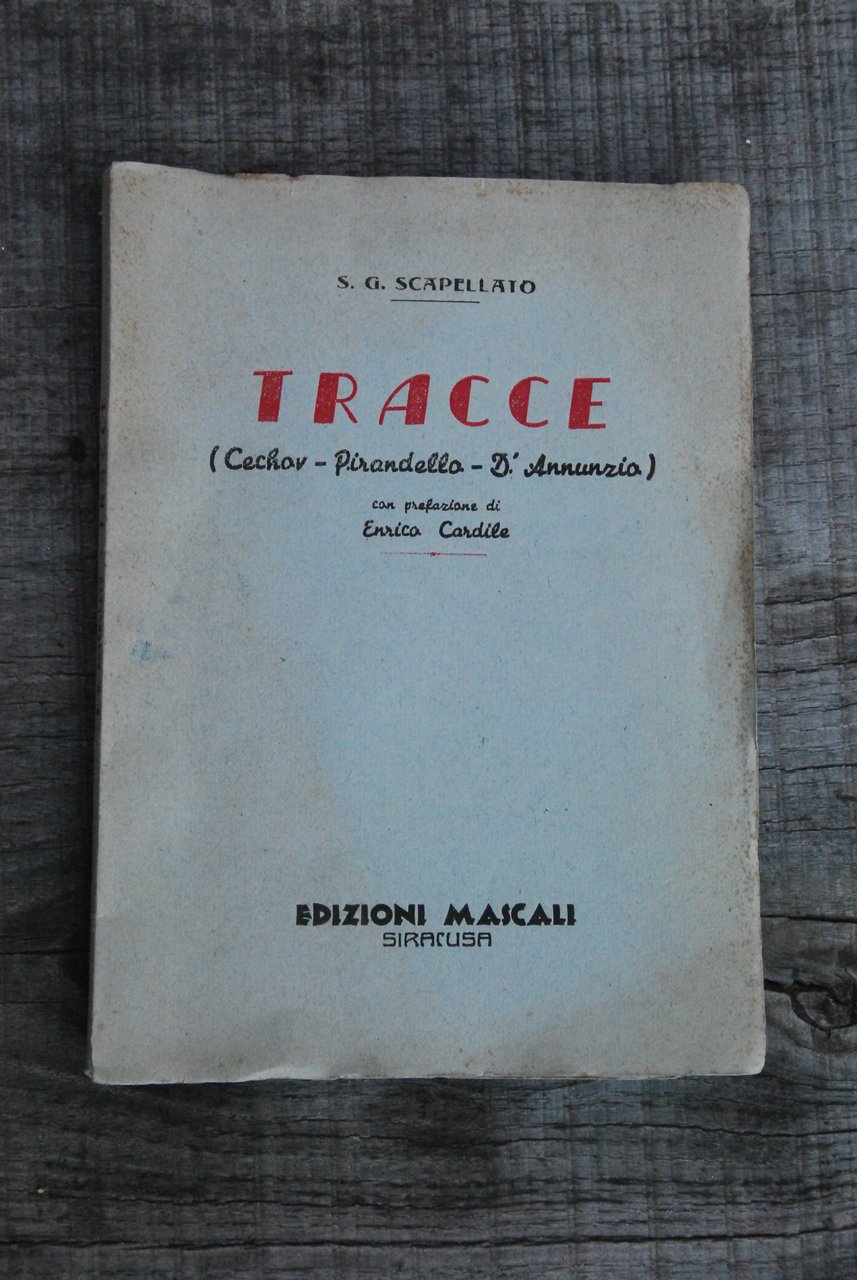 tracce cechov pirandello d'annunzio (autografato dall'autore)