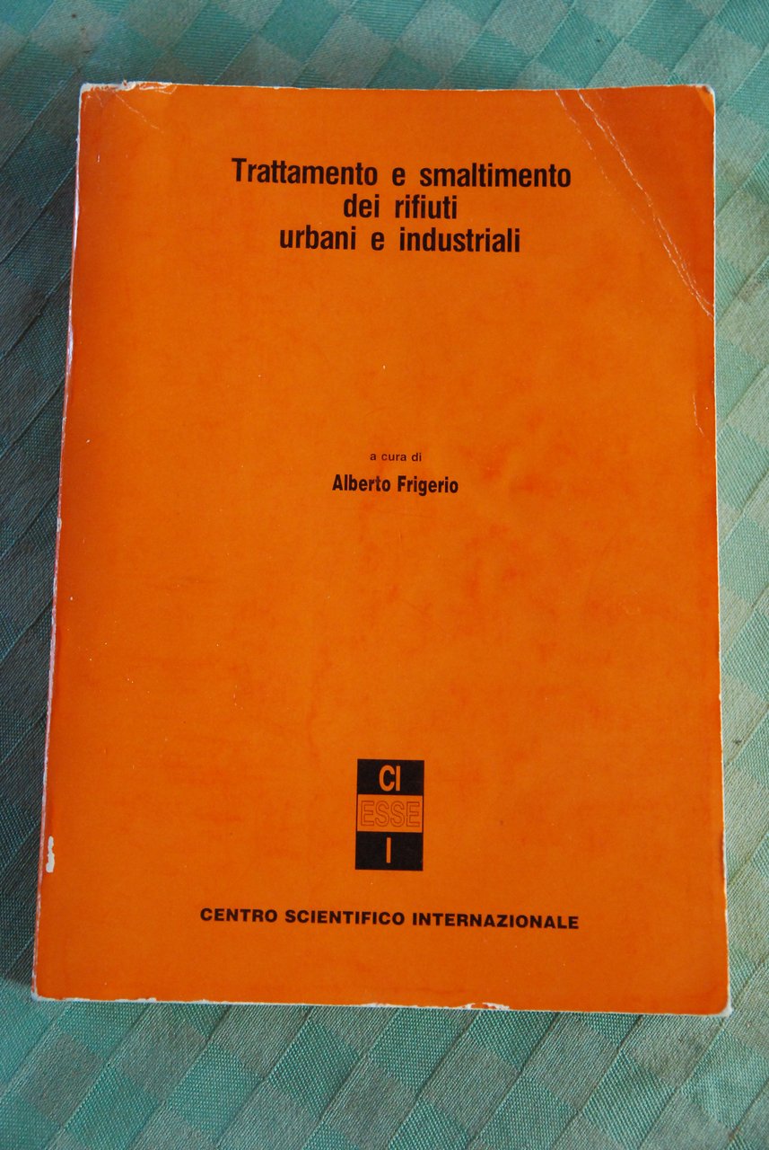 TRATTAMENTO e smaltimento dei rifiuti urbani e industriali