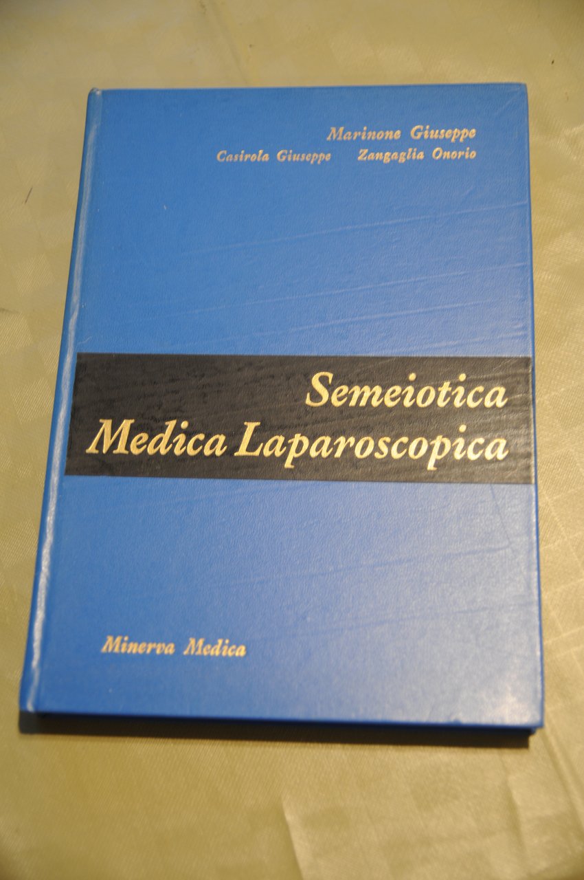 trattato di SEMEIOTICA MEDICA LAPAROSCOPICA NUOVO