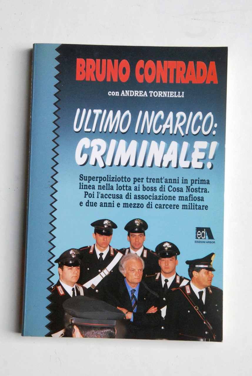 ultimo incarico criminale NUOVISSIMO