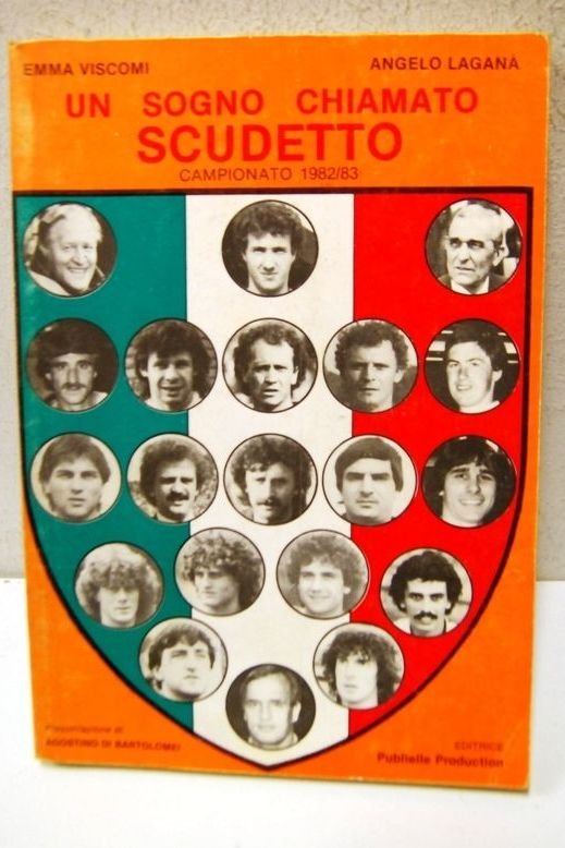 Un sogno chiamato scudetto - campionato 1982/83