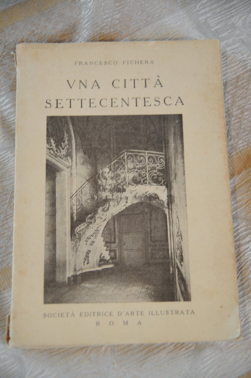 una città citta' settecentesca autografato dall'autore con dedica
