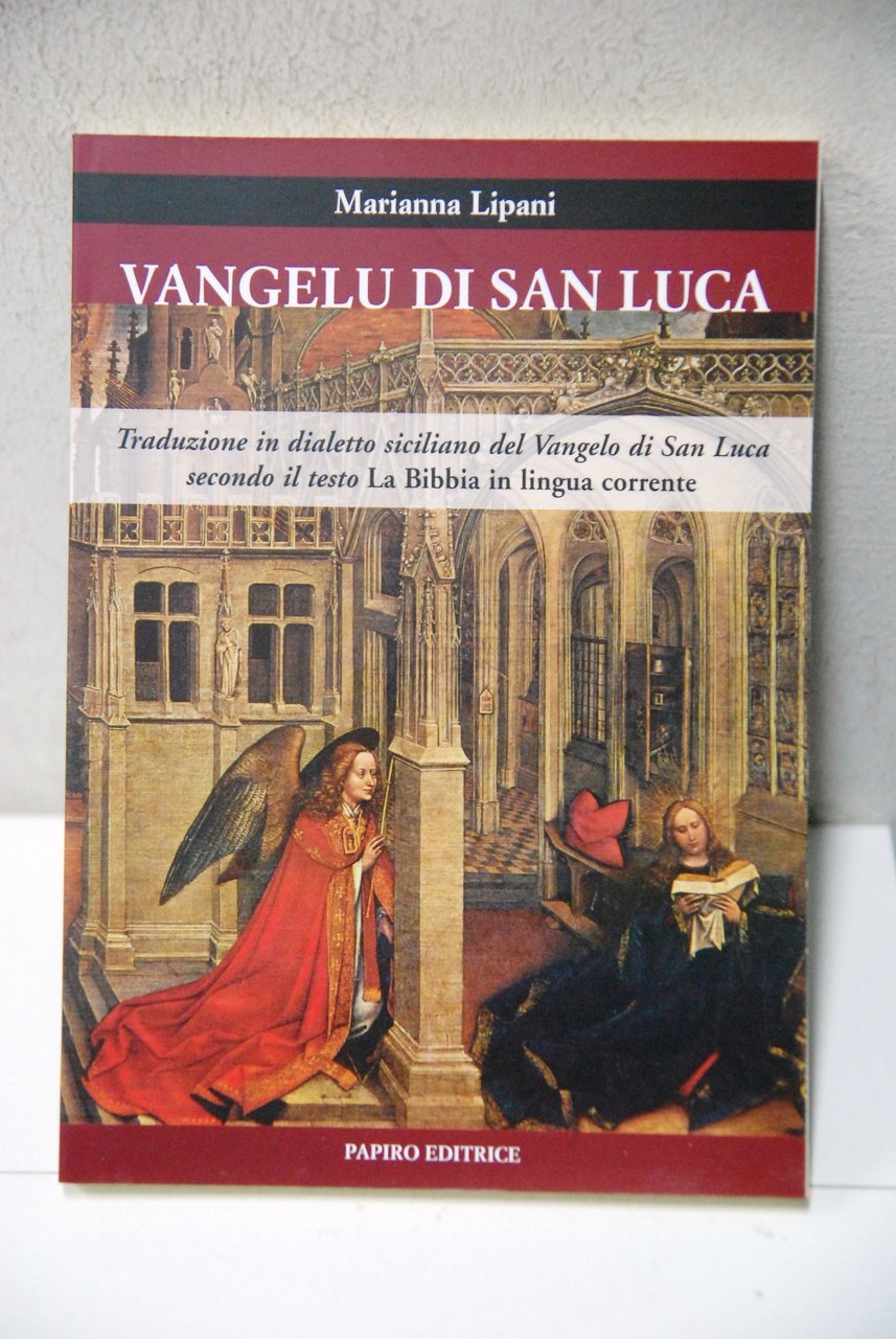 vangelu vangelo di san luca traduzione in dialetto siciliano (Nuovo, …