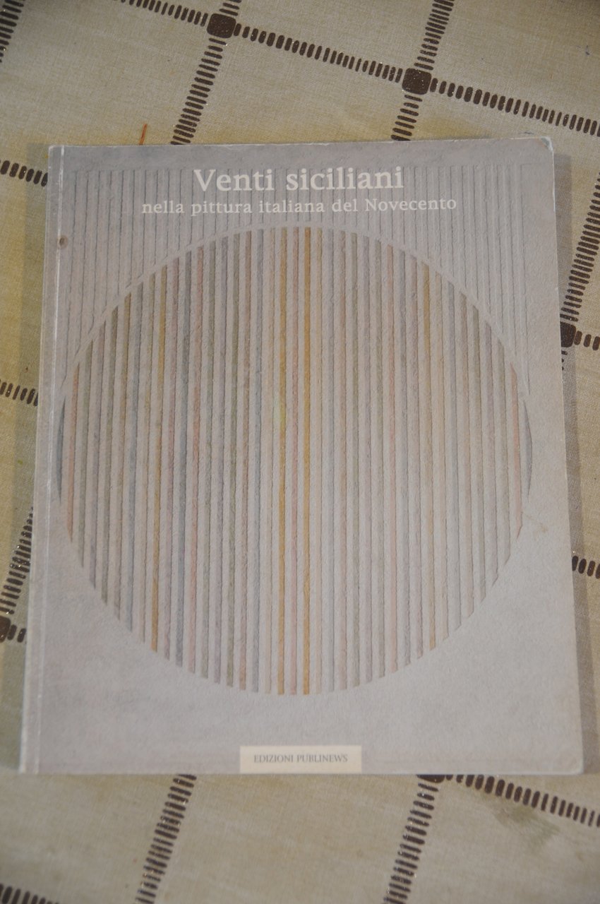 venti siciliani nella pittura italiana del novecento | Immagine principale