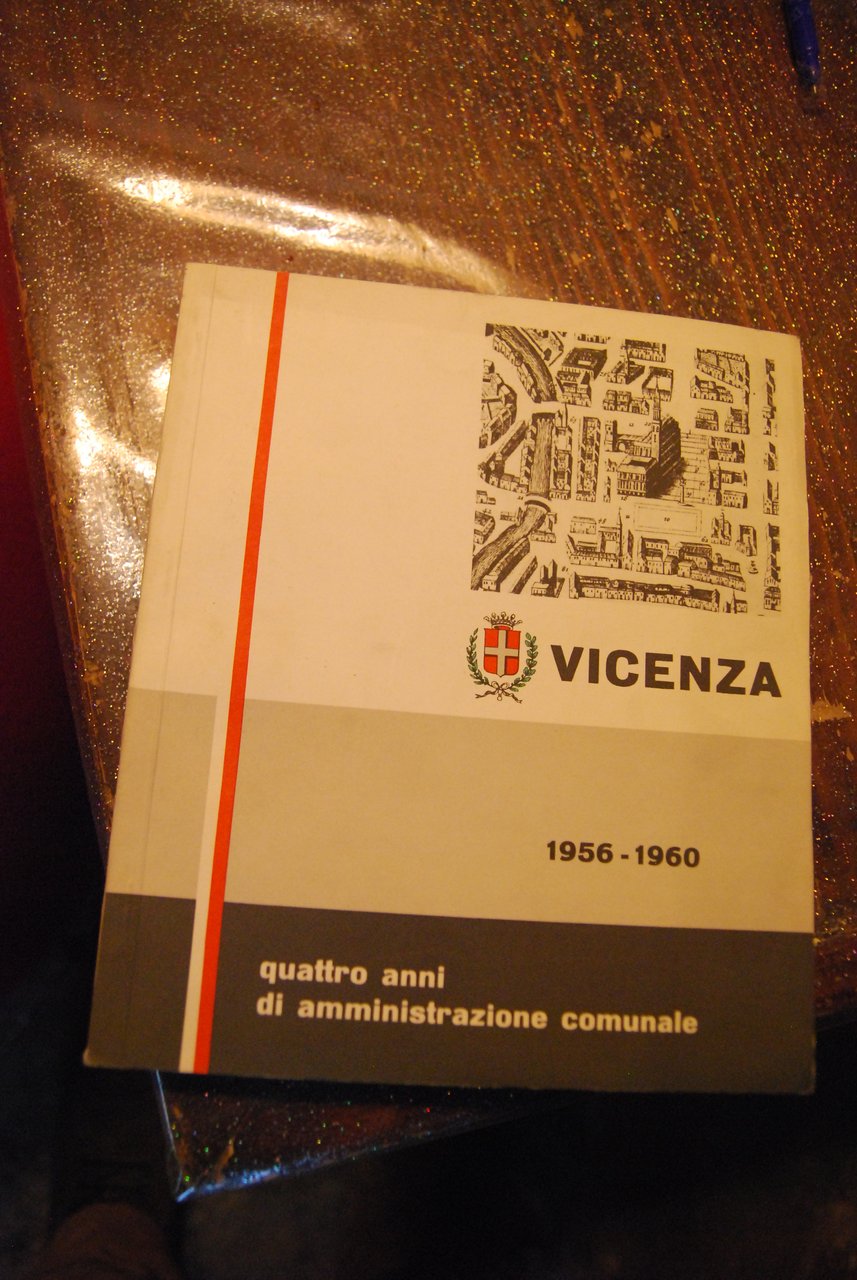 vicenza quattro anni di amministrazione comunale 1956 1960
