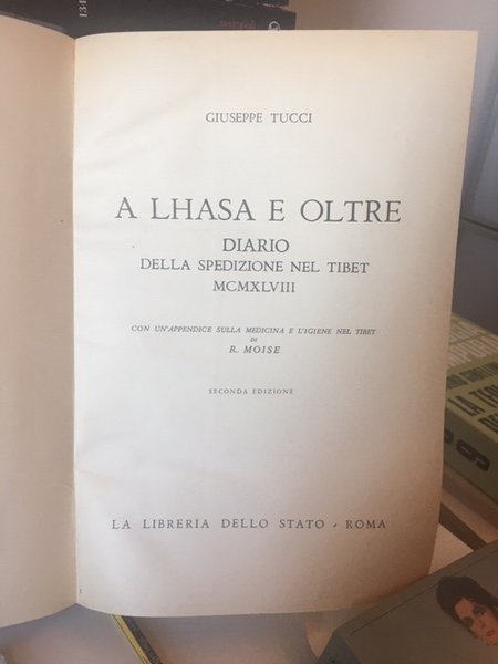 A Lhasa e oltre Diario della spedizione nel Tibet 1948