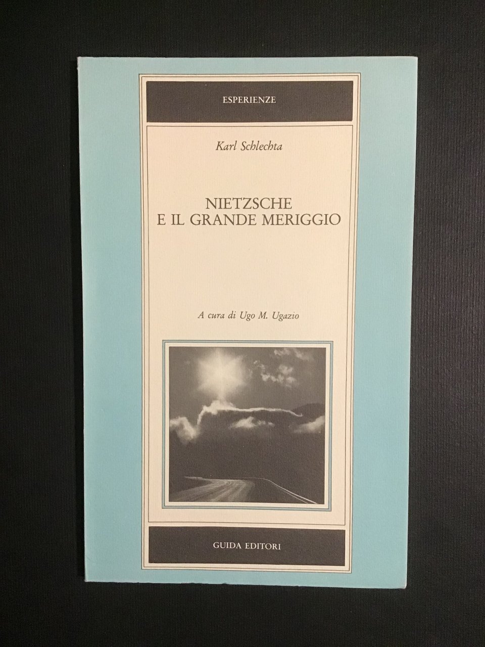 NIETZSCHE E IL GRANDE MERIGGIO