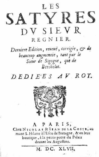 LES SATYRES. - Dernière édition, revue, corrigée, & de beaucoup …