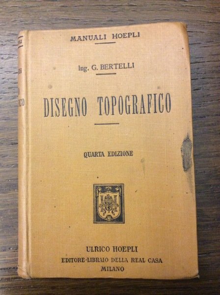 DISEGNO TOPOGRAFICO. - Quarta edizione.